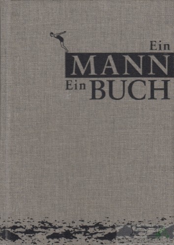 Product image of the product “Ein Mann - ein Buch / Eduard Augustin ; Philipp von Keisenberg ; Christian Zaschke. [Ill.: Justin von Keisenberg] ”