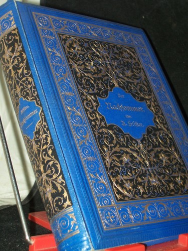 Artikelbild des Artikels “Der Nachsommer : Eine Erzählg / Adalbert Stifter, Mit dem Bildniß
des Verfassers und 3 Stahlstich-Vignetten “