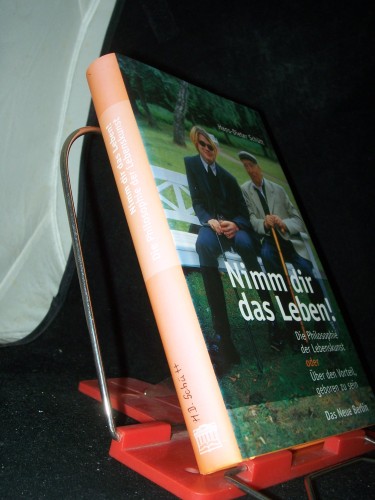 Artikelbild des Artikels “Nimm dir das Leben! : die Philosophie der Lebenskunst oder über den
Vorteil, geboren zu sein / Hans-Dieter Schütt “