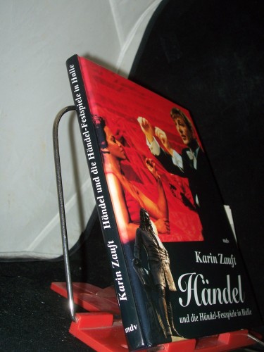 Artikelbild des Artikels “Händel und die Händel-Festspiele in Halle / Karin Zauft. [Übers.:
Gesine Falana] “