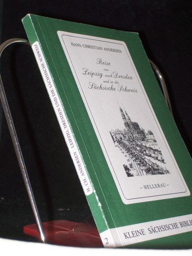 Artikelbild des Artikels “Reise von Leipzig nach Dresden und in die Sächsische Schweiz :
[Übersetzung aus dem Dänischen] / Hans Christian Andersen. [Mit
siebzehn Bildern von Carl August und Adrian Ludwig Richter] “