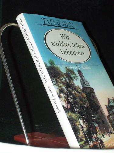 Artikelbild des Artikels “Wir wirklich tollen Anhaltiner / Robert T. Saurus “