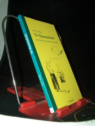 Product image of the product “De Riesenzichache : Geschichten in hallischer Mundart / Karl Mödig. Ill. von Björn Raupach ”