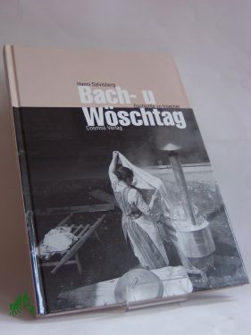 Artikelbild des Artikels “Bach- u Wöschtag, Hanni Salvisberg “
