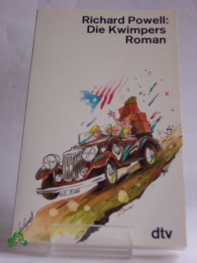 Artikelbild des Artikels “Die Kwimpers : Roman / Richard Powell. Dt. von Walter Hasenclever “
