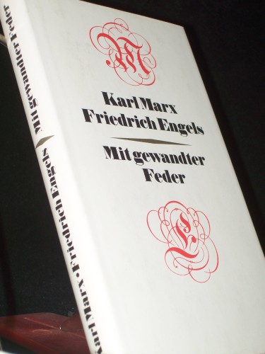 Artikelbild des Artikels “Mit gewandter Feder : publizist. Kostbarkeiten aus 5 Jahrzehnten /
Karl Marx ; Friedrich Engels. [Zsgest. u. eingel. von Heinrich u.
Hilde Gemkow] “