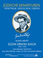 Artikelbild des Artikels “Egon Erwin Kisch : (1885 - 1948) ; der rasende Reporter aus dem Prager 