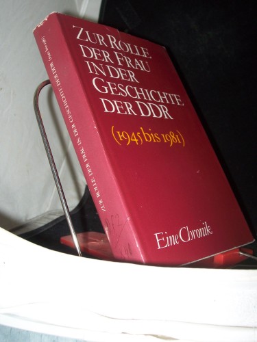 Artikelbild des Artikels “Die Rolle der Frau in der Geschichte der DDR (1945 bis 1981). Eine Chronik “