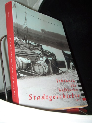 Artikelbild des Artikels “Jahrbuch für hallische Stadtgeschichte 2017 “