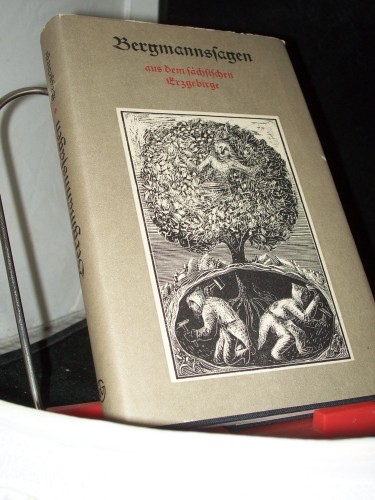 Artikelbild des Artikels “Bergmannssagen aus dem sächsischen Erzgebirge / hrsg. u. bearb. von
Dietmar Werner. Unter Mitarb. von Eberhard Neubert. Mit Ill. von
Christa Jahr “