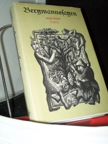 Artikelbild des Artikels “Bergmannssagen aus dem Harz / hrsg. u. bearb. von Dietmar Werner. Mit
kulturwiss. u. montanhistor. Erl. von Eberhard Neubert. Mit 69
Schabkartonbl. von Christa Jahr “