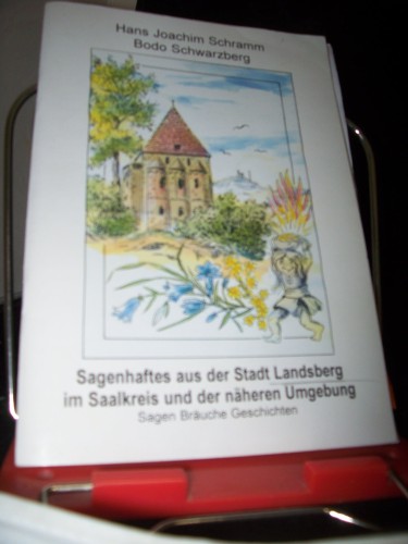 Artikelbild des Artikels “Sagenhaftes aus der Stadt Landsberg im Saalkreis und der näheren
Umgebung. Sagen Bräuche Geschichten “