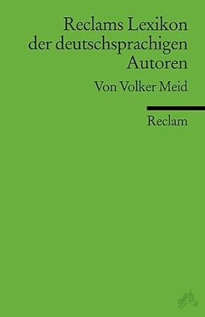 Product image of the product “Reclams Lexikon der deutschsprachigen Autoren / von Volker Meid ”