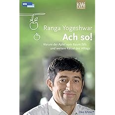 Artikelbild des Artikels “Ach so! : warum der Apfel vom Baum fällt und weitere Rätsel des
Alltags / Ranga Yogeshwar. Mit Ill. des Autors “