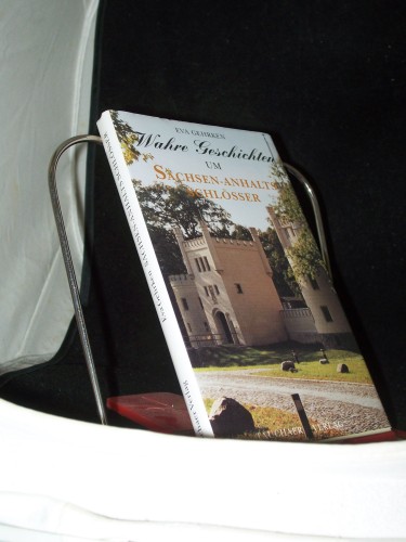 Artikelbild des Artikels “Wahre Geschichten um Sachsen-Anhalts Schlösser / aufgeschrieben von
Eva Gehrken “