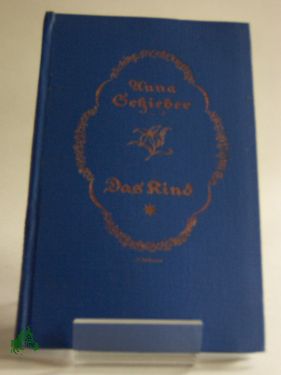 Artikelbild des Artikels “Das Kind : Erzählung / von Anna Schieber “