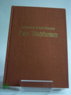 Artikelbild des Artikels “Eine Bachkantate : Erzählg / Heinrich Karl Ewald “