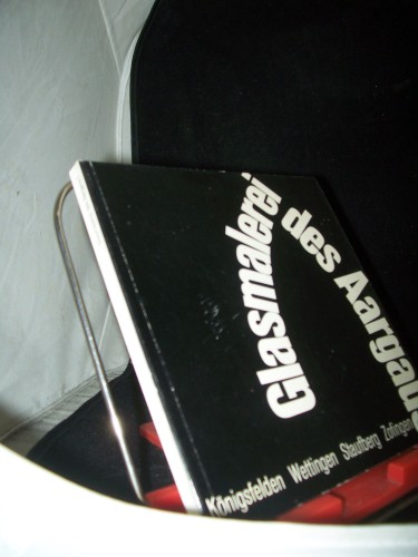 Artikelbild des Artikels “Glasmalerei des Aargaus Teil: T. 1., Mittelalterliche Bildfenster :
Wettingen, Königsfelden, Zofingen, Staufberg “