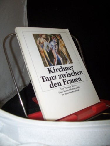 Artikelbild des Artikels “Ernst Ludwig Kirchner, Tanz zwischen den Frauen : eine
Kunst-Monographie / von Thomas Röske “