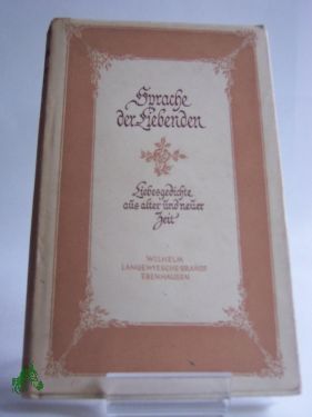 Artikelbild des Artikels “Sprache der Liebenden : Liebesgedichte aus alter u. neuer Zeit /
Ausgew. Hartfrid Voß “