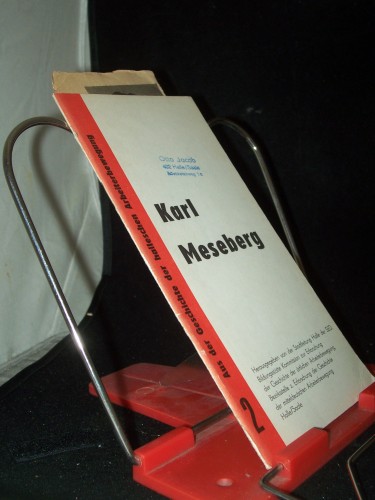 Artikelbild des Artikels “Karl Meseberg / [Gertrud Kling. Hrsg. von der Stadtleitung Halle der SED...] “