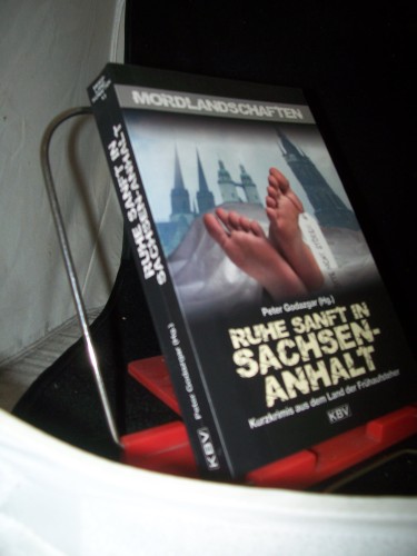 Artikelbild des Artikels “Ruhe sanft in Sachsen-Anhalt : Kurzkrimis aus dem Land der
Frühaufsteher / Peter Godazgar (Hg.) “