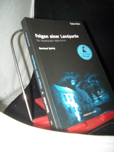 Artikelbild des Artikels “Folgen einer Landpartie : ein historischer Halle-Krimi / Bernhard
Spring “