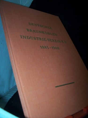 Artikelbild des Artikels “Deutscher Braunkohlen-Industrie-Verein e. V 1885 - 1960 “