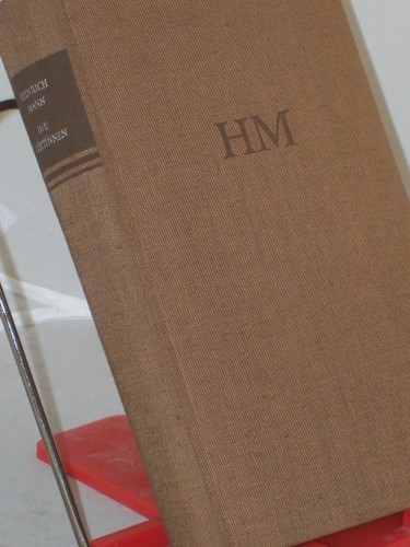 Artikelbild des Artikels “Die Göttinnen oder Die drei Romane der Herzogin von Assy / Heinrich
Mann. Mit e. Nachw. von Alfred Kantorowicz “