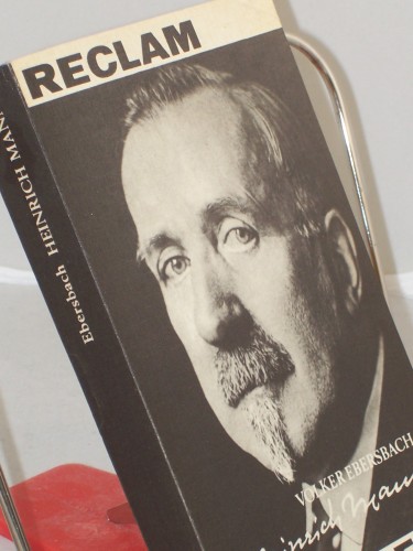 Artikelbild des Artikels “Heinrich Mann : Leben, Werk, Wirken / Volker Ebersbach “