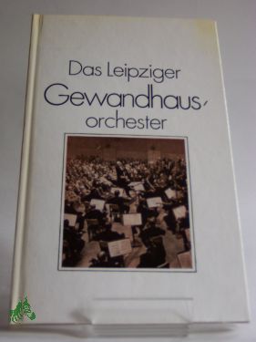 Artikelbild des Artikels “Das Leipziger Gewandhausorchester / Fritz Hennenberg “