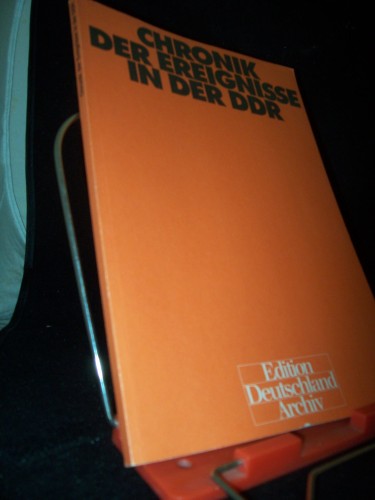 Artikelbild des Artikels “Chronik der Ereignisse in der DDR / [hrsg. von Ilse Spittmann und Gisela Helwig] “