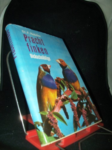 Artikelbild des Artikels “Dickschnäblige Prachtfinken : (Poephilae u. Lonchurae) / Franz Robiller. [Aufn.: Wolfgang de Grahl u. a. Zeichngn: Erwin Rossa] “