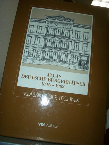 Artikelbild des Artikels “Atlas deutsche Bürgerhäuser : 1846 - 1902 / Bearb. für d. Hrsg. Essay von Manfred Berger “
