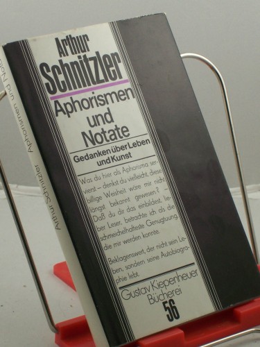 Artikelbild des Artikels “Aphorismen und Notate : Gedanken über Leben u. Kunst / Arthur
Schnitzler. Hrsg. von Manfred Diersch “