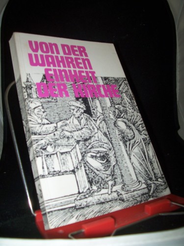 Artikelbild des Artikels “Von der wahren Einheit der Kirche : luther. Stimmen z. Leuenberger
Konkordienentwurf / hrsg. von Ulrich Asendorf u. Friedrich Wilhelm
Künneth “