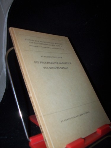 Artikelbild des Artikels “Die Franziskaner im Bereich des Bistums Berlin / Burchard Thiel “