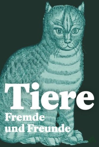 Product image of the product “Tiere - Fremde und Freunde : Winterausstellung 24. November 2021 bis 6. März 2022 / herausgegeben von Franziska Schnoor ”