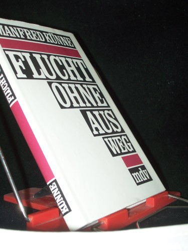 Artikelbild des Artikels “Flucht ohne Ausweg : 3 Erzählungen / Manfred Künne “