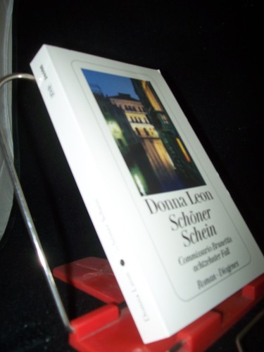 Artikelbild des Artikels “Schöner Schein : Commissario Brunettis achtzehnter Fall ; Roman /
Donna Leon. Aus dem Amerikan. von Werner Schmitz “