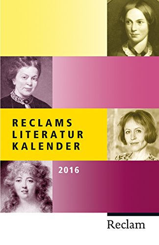 Artikelbild des Artikels “Reclams Literatur-Kalender 2016 - 62. Jahrgang “