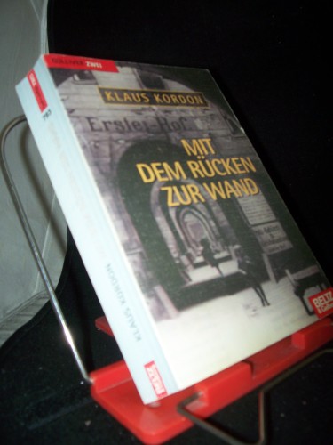 Artikelbild des Artikels “Mit dem Rücken zur Wand : Roman / Klaus Kordon “