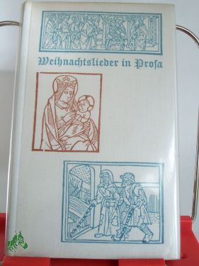 Artikelbild des Artikels “Weihnachtslieder in Prosa / Jehan Le Povre Moyne. Dt. von Adelgard
Lezius. Mit Holzschnitten von Andreas Brylka u. Bildern aus franz.
Frühdrucken “