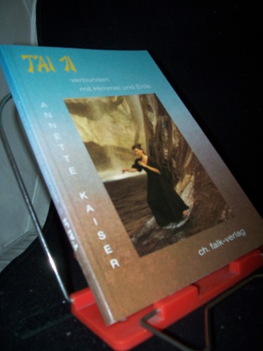 Artikelbild des Artikels “Tai Ji : verbunden mit Himmel und Erde / Annette Kaiser “