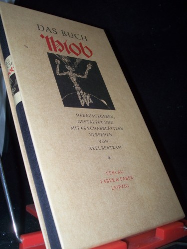 Artikelbild des Artikels “Das Buch Hiob : nach der Übertragung von Martin Luther, mit den
Marginalien von ihm selbst und vergleichenden Anmerkungen aus dem
revidierten Text von 1964 / hrsg., gestaltet und mit 68 Schabblättern
vers. von Axel Bertram “