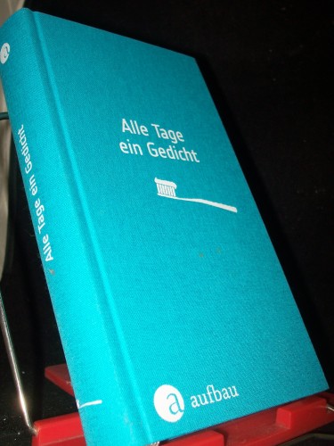 Artikelbild des Artikels “Alle Tage ein Gedicht / ausgewählt von Nele Holdack “