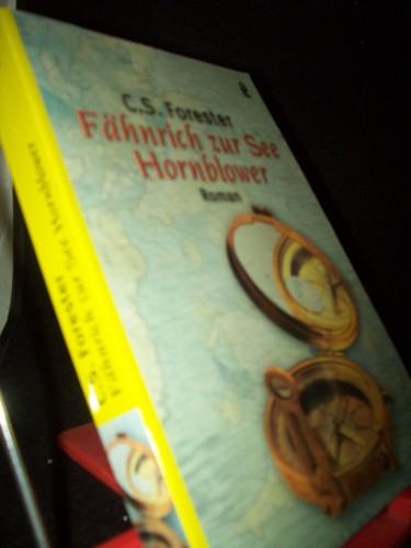 Artikelbild des Artikels “Fähnrich zur See Hornblower : Roman / C. S. Forester. Aus dem Engl.
von Eugen von Beulwitz “