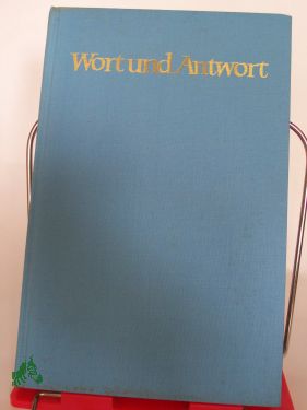 Artikelbild des Artikels “Wort und Antwort : Predigten u. Erwägungen z. Predigt / Otto Weber “