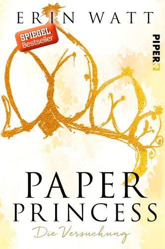 Artikelbild des Artikels “Paper princess : die Versuchung / Erin Watt ; aus dem Englischen von Lene Kubis “