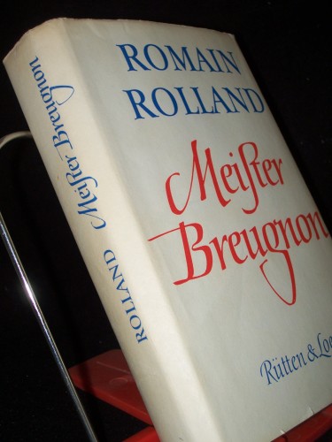 Artikelbild des Artikels “Meister Breugnon / Romain Rolland. Aus d. Franz. übers. von Erna
Grautoff unter Mitw. von Otto Grautoff “